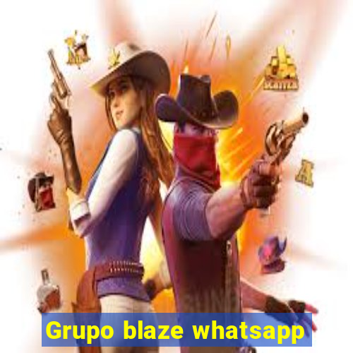 Grupo blaze whatsapp